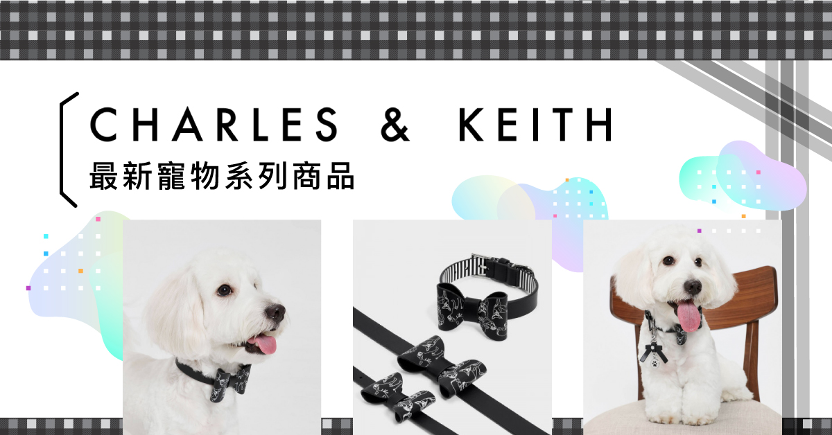 Charles & Keith 最新寵物系列商品